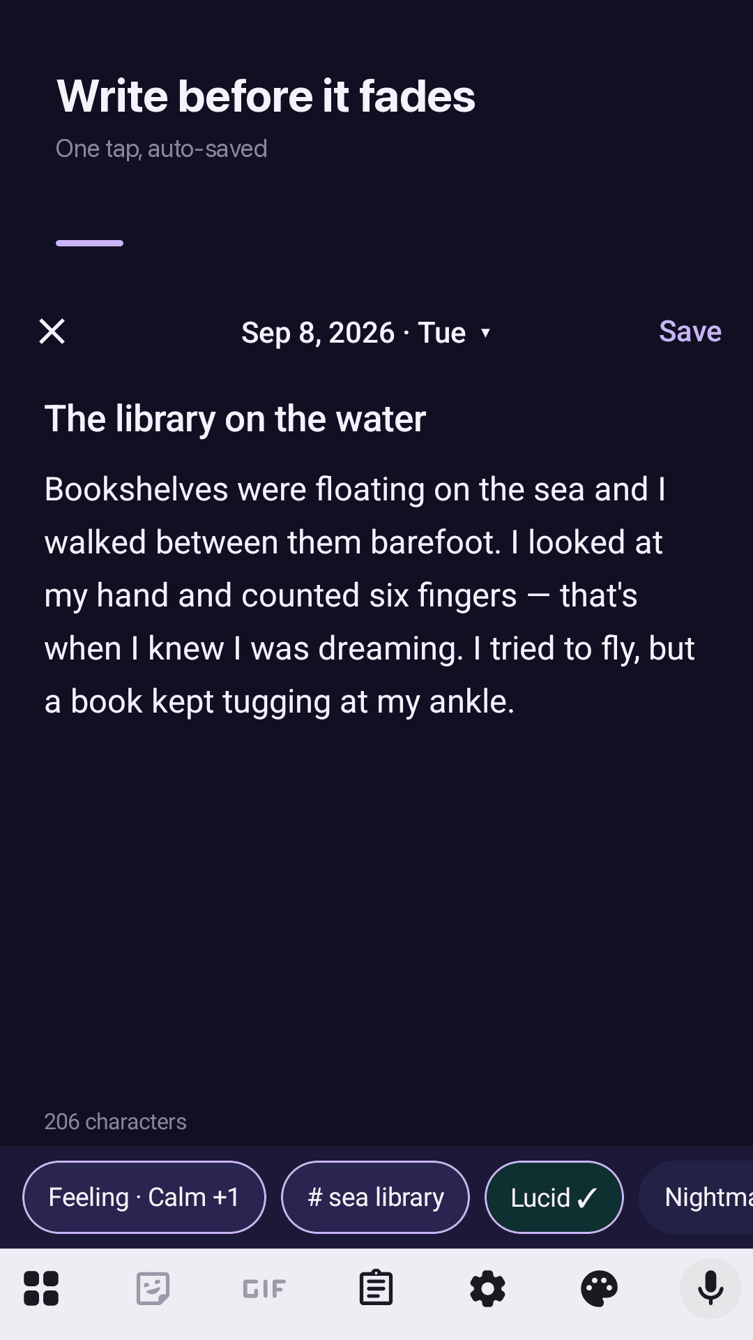 Write before it fades, auto-saved